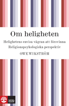 Om heligheten (e-bok) av Owe Wikström