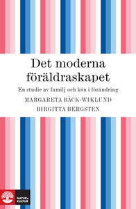 Det moderna föräldraskapet (e-bok) av Margareta
