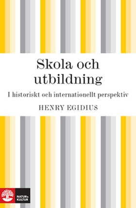 Skola och utbildning (e-bok) av Henry Egidius