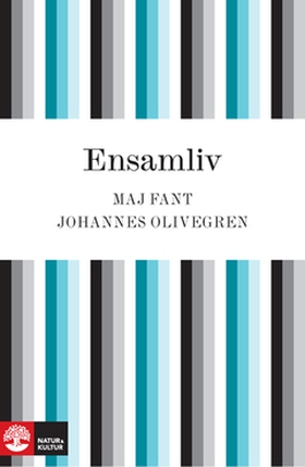 Ensamliv (e-bok) av Maj Fant, Johannes Olivegre