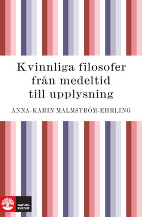 Kvinnliga filosofer (e-bok) av Anna-Karin Malms