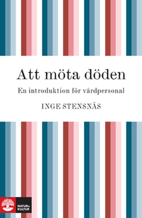 Att möta döden (e-bok) av Inge Stensnäs