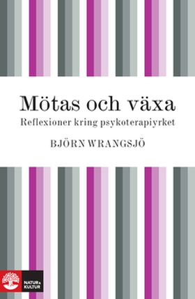 Mötas och växa (e-bok) av Björn Wrangsjö