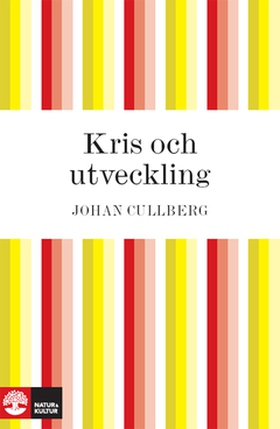 Kris och utveckling (e-bok) av Johan Cullberg