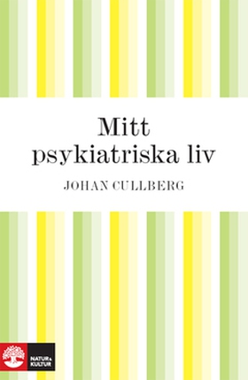 Mitt psykiatriska liv (e-bok) av Johan Cullberg