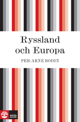 Ryssland och Europa: (e-bok) av Per-Arne Bodin