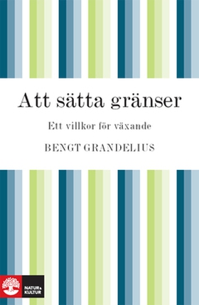 Att sätta gränser (e-bok) av Bengt Grandelius
