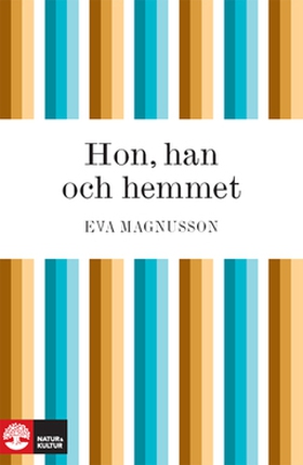 Hon, han och hemmet (e-bok) av Eva Magnusson