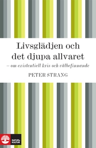 Livsglädjen och det djupa allvaret (e-bok) av P