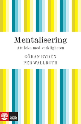 Mentalisering (e-bok) av Göran Rydén, Per Wallr