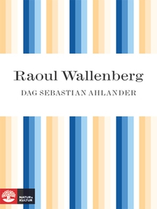 Raoul Wallenberg: hjälten som försvann (e-bok)