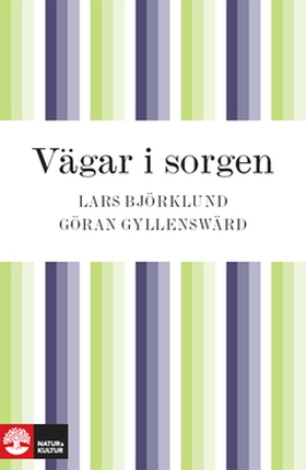 Vägar i sorgen (e-bok) av Lars Björklund, Göran