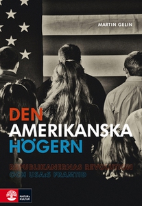 Den amerikanska högern (e-bok) av Martin Gelin