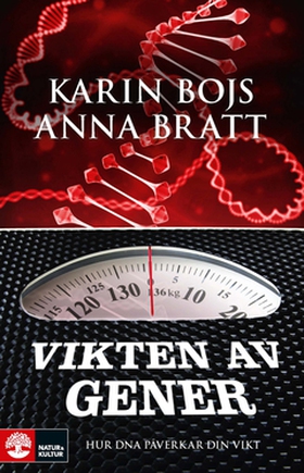 Vikten av gener (e-bok) av Karin Bojs, Anna Bra