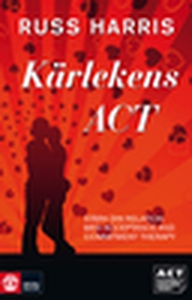 Kärlekens ACT (e-bok) av Russ Harris