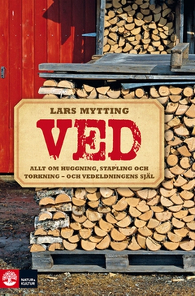 Ved (e-bok) av Lars Mytting