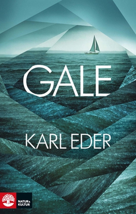 Gale (e-bok) av Karl Eder