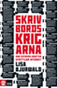Skrivbordskrigarna (e-bok) av Lisa Bjurwald