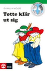 Totte klär ut sig (e-bok) av Gunilla Wolde