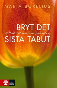 Bryt det sista tabut (e-bok) av Maria Borelius