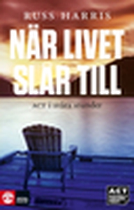 När livet slår till (e-bok) av Russ Harris