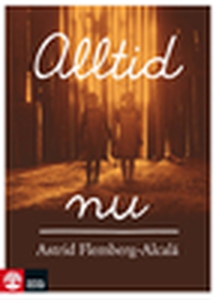 Alltid nu (e-bok) av Astrid Flemberg-Alcalá