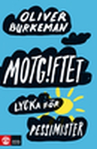 Motgiftet (e-bok) av Oliver Burkeman