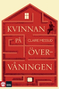 Kvinnan på övervåningen (e-bok) av Claire Messu