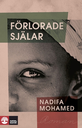 Förlorade själar (e-bok) av Nadifa Mohamed