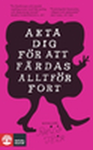 Akta dig för att färdas alltför fort (e-bok) av