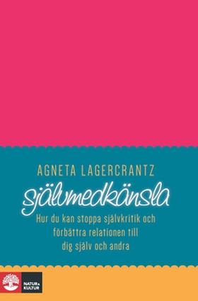 Självmedkänsla (e-bok) av Agneta Lagercrantz