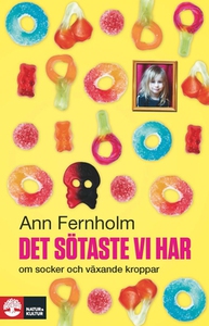 Det sötaste vi har (e-bok) av Ann Fernholm