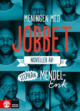 Meningen med jobbet (e-bok) av Stephan Mendel-E