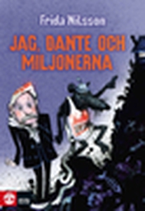 Jag, Dante och miljonerna (e-bok) av Frida Nils