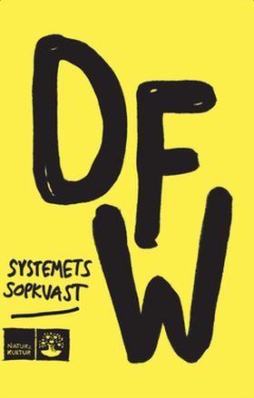Systemets sopkvast (e-bok) av David Foster Wall