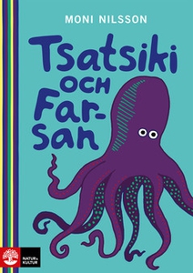 Tsatsiki och Farsan (e-bok) av Moni Nilsson