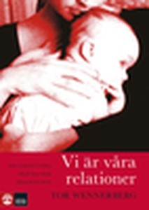 Vi är våra relationer (e-bok) av Tor Wennerberg