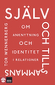 Själv och tillsammans (e-bok) av Tor Wennerberg