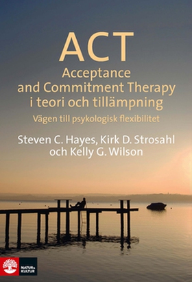 ACT i teori och tillämpning (e-bok) av Steven H