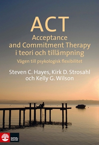 ACT i teori och tillämpning (e-bok) av Steven H
