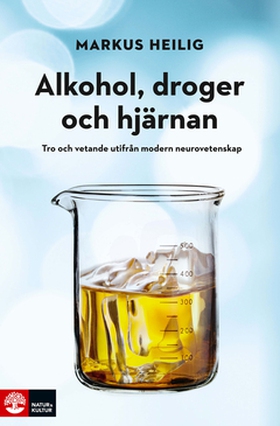 Alkohol, droger och hjärnan (e-bok) av Markus H