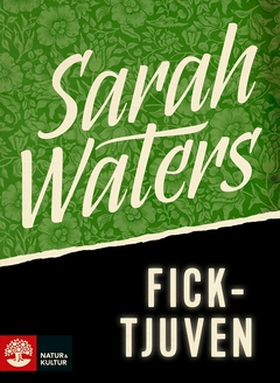 Ficktjuven (e-bok) av Sarah Waters