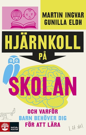 Hjärnkoll på skolan (e-bok) av Martin Ingvar, G