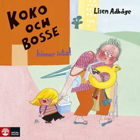 Koko och Bosse hinner inte (e-bok) av Lisen Adb