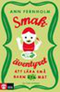 Smakäventyret (e-bok) av Ann Fernholm