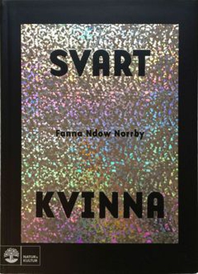 Svart kvinna (e-bok) av Fanna Ndow Norrby
