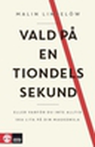 Vald på en tiondels sekund (e-bok) av Malin Lin