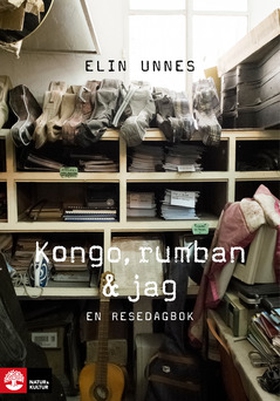 Kongo, rumban och jag (e-bok) av Elin Unnes