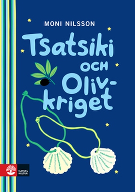 Tsatsiki och Olivkriget (e-bok) av Moni Nilsson