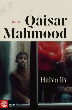 Halva liv (e-bok) av Qaisar Mahmood